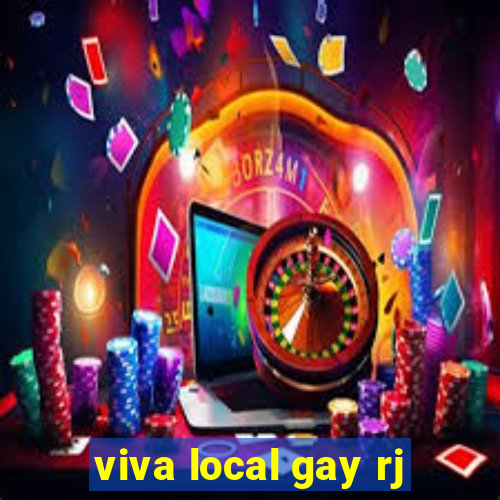 viva local gay rj